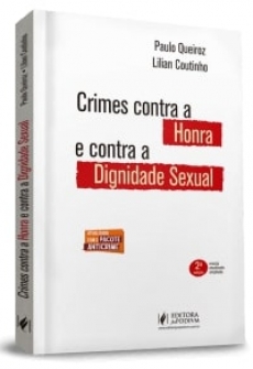 Crimes Contra a Honra e Contra a Dignidade Sexual - 2ªEd. 2020