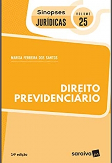 Coleção Sinopses Jurídicas - Direito Previdenciário - V. 25 - 14ªEd. 2019