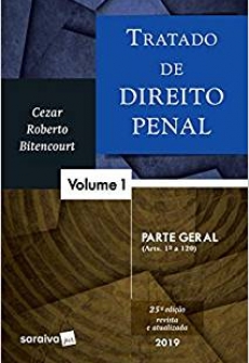 Tratado De Direito Penal 1  - Parte Geral - 25ªEd. 2019