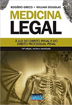 Medicina Legal - À Luz do Direito Penal e do Direito Processual Penal - 14ªEd. 2019
