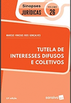 Coleção Sinopses Jurídicas - Tutela De Interesses Difusos E Coletivos - Vol. 26 - 13ªEd. 2019