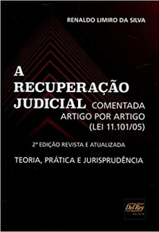 A Recuperação Judicial Comentada Art. por Art. (Lei 11.101/05) - 2ª Ed. 2019