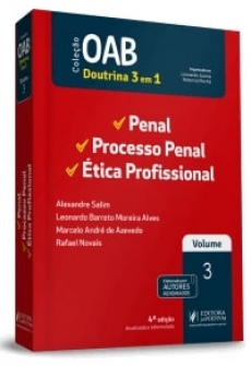 OAB 1ª Fase - v.3 - Penal, Processo Penal e Ética Profissional e Estatuto da OAB - 4ªEd. 2019