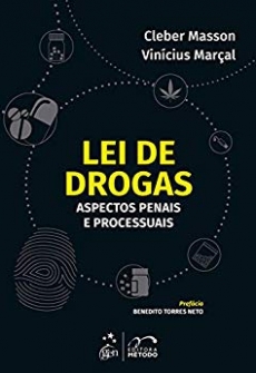 Lei de Drogas - Aspectos Penais e Processuais - 1ªEd. 2019
