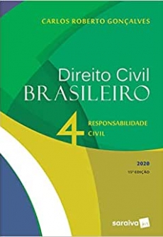 Direito Civil Brasileiro Vol. 4 - 15ª Ed. 2020: Responsabilidade Civil