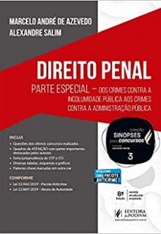 Sinopses Para Concursos - Vol. 3 - Direito Penal: Parte Especial - Dos Crimes Contra a Incolumidade Pública aos Crimes Contra a Administração Pública - 8ªEd. 2020