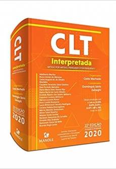 CLT interpretada: artigo por artigo, parágrafo por parágrafo - 11ªEd. 2020