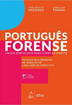 Português Forense - Língua Portuguesa para Curso de Direito - 9ªEd. 2018