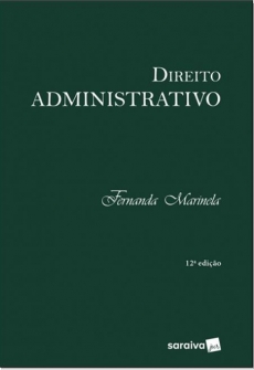 Direito Administrativo - 12ª Ed. 2018