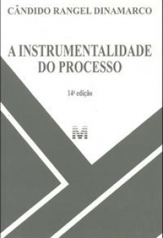 A Instrumentalidade do Processo - 14ª Ed. 2009