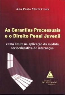 As Garantias Processuais e o Direito Penal Juvenil