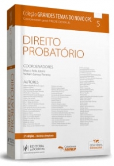 Coleção Grandes Temas do Novo CPC - v.5 - Direito Probatório - 3ªEd. 2018