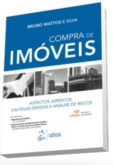 Compra de Imóveis-Aspectos Jurídicos, Cautelas Devidas e Análise de Riscos - 12ªEd. 2018