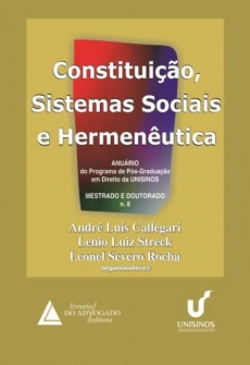 Constituição, Sistemas Sociais e Hermenêutica - Anuário Mestrado e Doutorado - Vol. 8