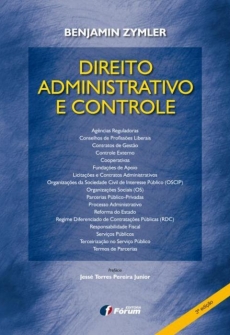 Direito Administrativo e Controle - 3ª Ed. 2012