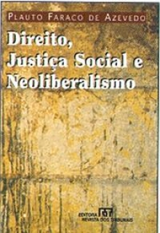 Direito Justica Social e Neoliberalismo
