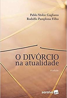O Divórcio na Atualidade - 4ª Edição 2018
