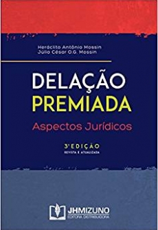 Delação Premiada - 3ª Edição 2017