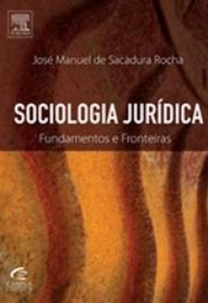 Sociologia Jurídica - Fundamentos e Fronteiras