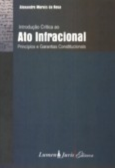 Introdução Crítica Ao Ato Infracional - 2ª Ed. - 2011