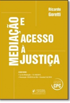 Mediação e Acesso à Justiça - 1ª Edição 2017