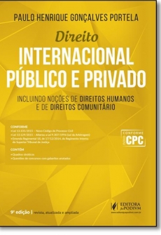 Direito Internacional Público e Privado: Incluindo Noções de Direitos Humanos e Comunitário - 9ª Edição 2017