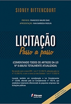 Licitação Passo a Passo. Comentando Todos os Artigos da Lei Nº 8.666/93 - 2018
