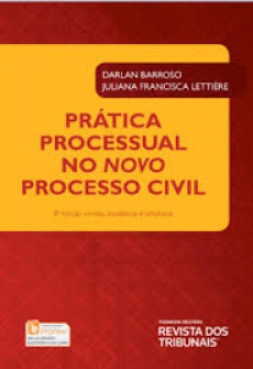 Prática Processual no Novo Processo Civil - 8ª Edição 2018