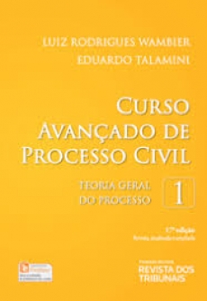 Curso Avançado de Processo Civil - Teoria Geral do Processo - V.1 - 17ª Edição 2018