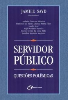 Servidor Público - Questões Polêmicas