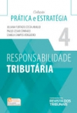 Responsabilidade Tributária - Coleção Prática e Estratégia - Vol 4 - 1ª Edição 2018