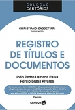 Registro de Títulos e Documentos - Coleção Cartórios - 3ªEd. 2018