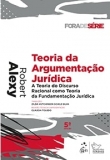 Teoria da Argumentação Jurídica - A Teoria do Discurso Racional como Teoria da Fundamentação Jurídica - 5ªEd. 2020