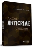 Pacote Anticrime - Lei 13.964/2019: Comentários às Alterações no CP, CPP e LEP - 1ªEd. 2020