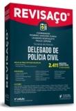 Revisaço - Delegado de Polícia Civil: 2.411 Questões Comentadas - 6ªEd. 2019