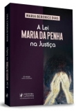 A Lei Maria da Penha na Justiça - 6ªEd. 2019