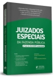 Juizados Especiais da Fazenda Pública - Lei 12.153 Comentada - 1ªEd. 2019