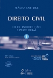 Direito Civil - Vol. 1 - Lei de Introdução e Parte Geral: Volume 1 - 15ªEd. 2019