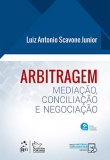 Arbitragem - Mediação, Conciliação e Negociação - 9ªEd. 2019
