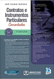 Contratos e Instrumentos Particulares Comentados - 3ªEd. 2019