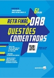 Reta Final Oab - Questões Comentadas - 6ªEd. 2019