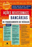 Ações Revisionais Bancárias de Financiamento de Veículos - 1ªEd. 2019