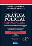 Prática Policial Sistematizada - 4ªEd. 2019