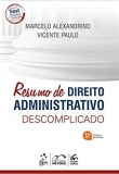 Resumo de Direito Administrativo Descomplicado - 12ª Edição 2019