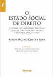 O Estado Social de Direito - História do Conflito e da União Entre o Direito do Indivíduo e o Poder - 1ªEd. 2019