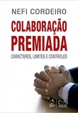 Colaboracao Premiada - Caracteres Limites e Controles - 1ªEd. 2019