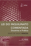 Lei do Inquilinato Comentada: Doutrina e Prática - 15ªEd. 2019