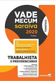 Vade Mecum Trabalhista e Previdenciário - Temático - 4ªEd. 2020: Trabalhista e Previdenciário