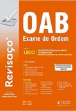 OAB - Exame de Ordem: Mais de 1.800 Questões Detalhadamente Comentadas - 12ªEd. 2020