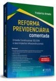 Reforma Previdenciária Comentada - 1ªEd. 2020